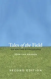 Tales of the field : on writing ethnography